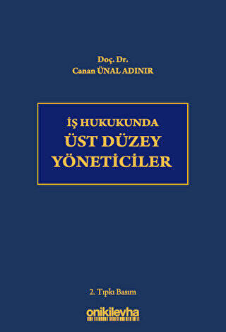 İş Hukukunda Üst Düzey Yöneticiler - 1