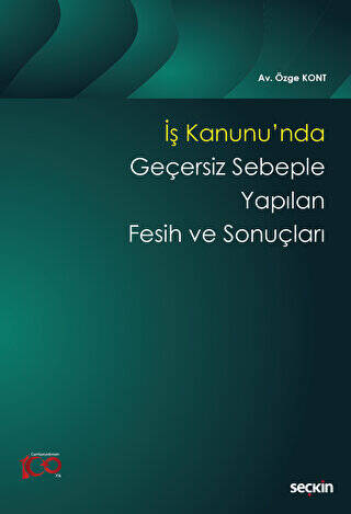 İş Kanunu`nda Geçersiz Sebeple Yapılan Fesih ve Sonuçları - 1