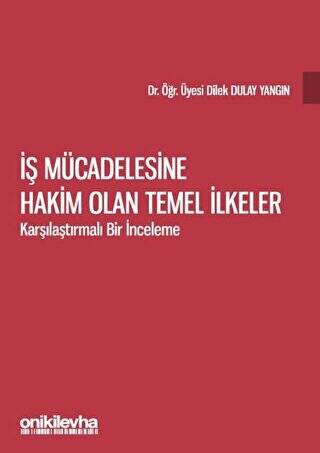 İş Mücadelesine Hakim Olan Temel İlkeler - 1