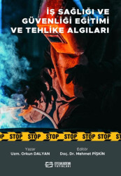 İş Sağlığı ve Güvenliği Eğitimi ve Tehlike Algıları - 1