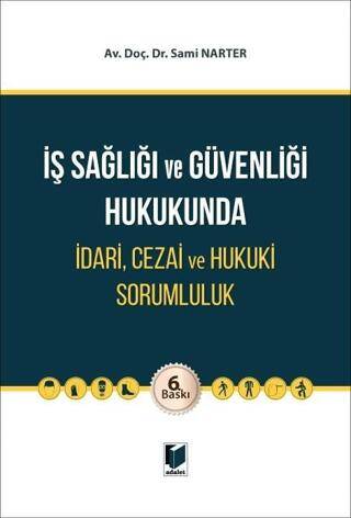 İş Sağlığı ve Güvenliği Hukukunda İdari, Cezai ve Hukuki Sorumluluk - 1