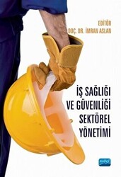 İş Sağlığı ve Güvenliği Sektörel Yönetimi - 1