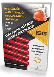 İş Sağlığı ve Güvenliği Sınavlarına Hazırlık İSG Çalışma Kitabı - 1