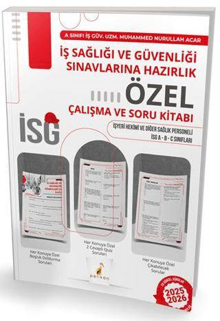 İş Sağlığı ve Güvenliği Sınavlarına Hazırlık İSG Özel Çalışma ve Soru Kitabı - 1