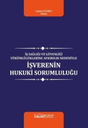 İş Sağlığı Ve Güvenliği Yükümlülüklerine Aykırılık Nedeniyle İşverenin Hukuki Sorumluluğu - 1