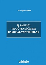 İş Sağlığı ve Güvenliğinde Kamusal Yaptırımlar - On İki Levha Yayınları