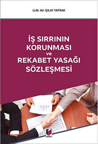 İş Sırrının Korunması ve Rekabet Yasağı Sözleşmesi - 1