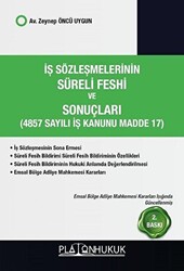 İş Sözleşmelerinin Süreli Feshi ve Sonuçları 4857 Sayılı İş kanunu Madde 17 - 1