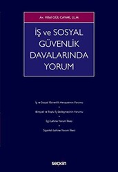 İş ve Sosyal Güvenlik Davalarında Yorum - 1