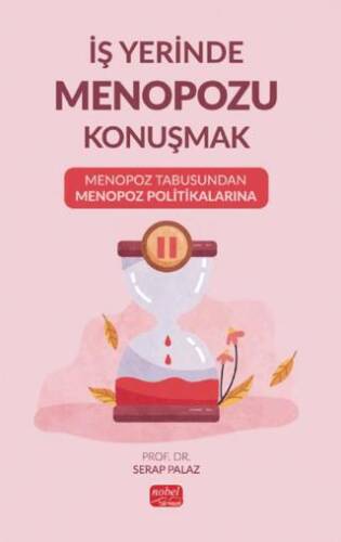 İş Yerinde Menopozu Konuşmak: Menopoz Tabusundan Menopoz Politikalarına - 1