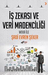 İş Zekası ve Veri Madenciliği - Cinius Yayınları