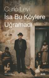 İsa Bu Köylere Uğramadı - Alfa Yayınları