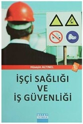 İşçi Sağlığı ve İş Güvenliği - 1