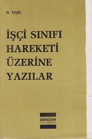 İşçi Sınıfı Hareketi Üzerine Yazılar - 1