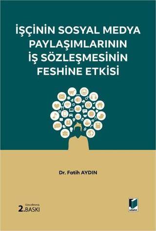 İşçinin Sosyal Medya Paylaşımlarının İş Sözleşmesinin Feshine Etkisi - 1