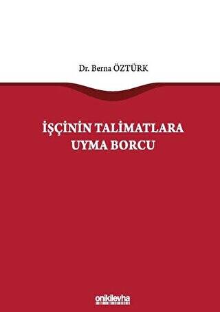 İşçinin Talimatlara Uyma Borcu - 1