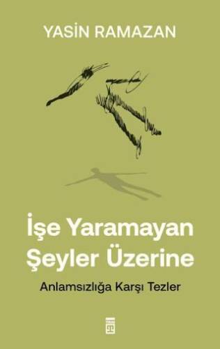 İşe Yaramayan Şeyler Üzerine - 1
