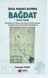 İşgal Kıskacı Altında Bağdat 1914-1918 - 1