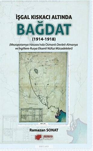İşgal Kıskacı Altında Bağdat 1914-1918 - 1