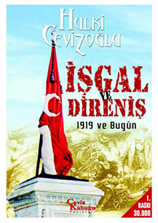 İşgal ve Direniş 1919 ve Bugün - 1