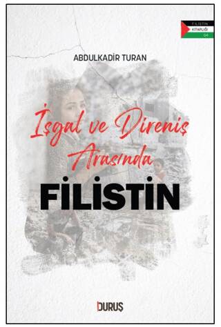 İşgal ve Direniş Arasında Filistin - 1