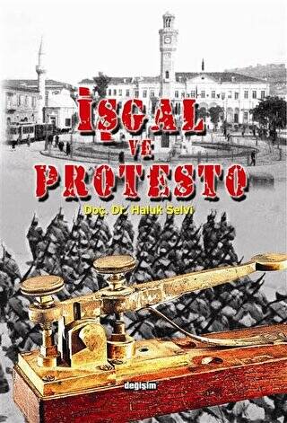 İşgal ve Protesto - 1