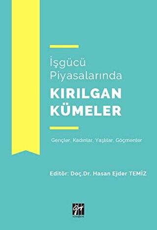 İşgücü Piyasalarında Kırılgan Kümeler - 1