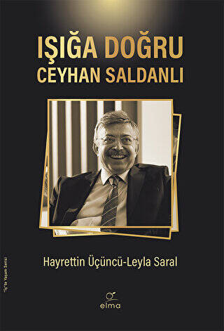 Işığa Doğru - Ceyhan Saldanlı - 1