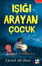 Işığı Arayan Çocuk - 1