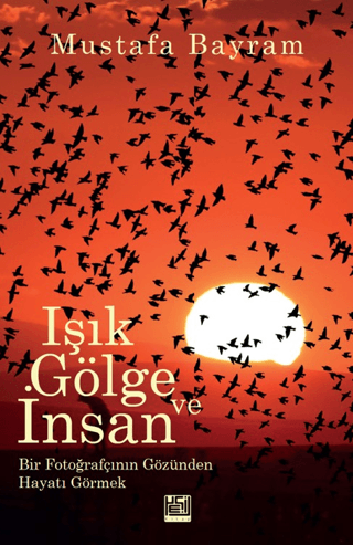 Işık, Gölge ve İnsan - 1