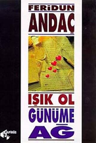 Işık Ol, Günüme Ağ - 1