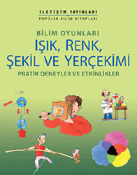 Işık, Renk, Şekil ve Yerçekimi - İletişim Yayınevi