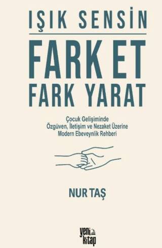 Işık Sensin Fark Et Fark Yarat - 1