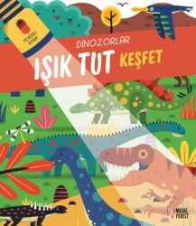 Işık Tut Keşfet Dinozorlar - Masalperest