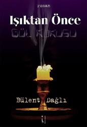 Işıktan Önce - 1