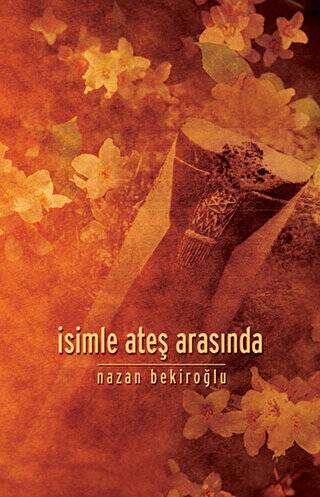 İsimle Ateş Arasında - 1