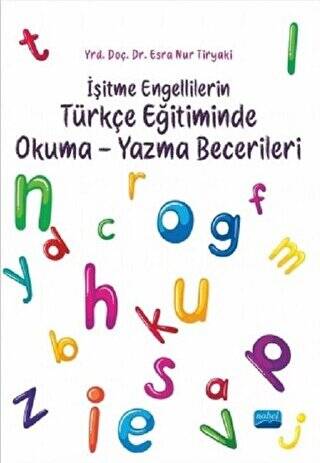 İşitme Engellilerin Türkçe Eğitiminde Okuma-Yazma Becerileri - 1