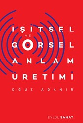 İşitsel ve Görsel Anlam Üretimi - 1