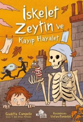 İskelet Zeytin ve Kayıp Hayalet - Kronik Çocuk