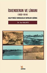 İskenderun ve Limanı 1832-1914 - Kriter Yayınları