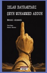 Islah Bayraktarı Şeyh Muhammed Abduh - Nazenin Kitap