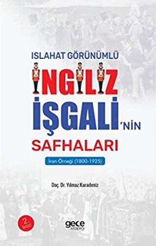 Islahat Görünümlü İngiliz İşgali’nin Safhaları : İran Örneği - 1