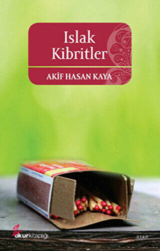 Islak Kibritler - 1