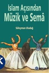 İslam Açısından Müzik ve Sema - Kabalcı Yayınevi - Doruk Yayınları
