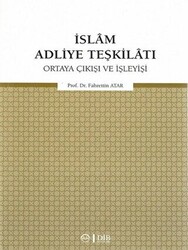 İslam Adliye Teşkilatı - 1
