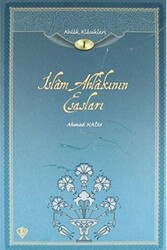 İslam Ahlakının Esasları - Ahlak Klasikleri -1 - 1