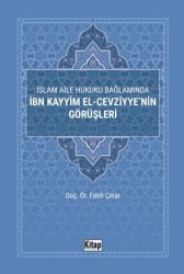 İslam Aile Hukuku Bağlamında İbn Kayyim El-Cezviyye`nin Görüşleri - 1