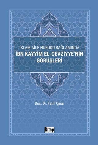 İslam Aile Hukuku Bağlamında İbn Kayyim El-Cezviyye`nin Görüşleri - 1
