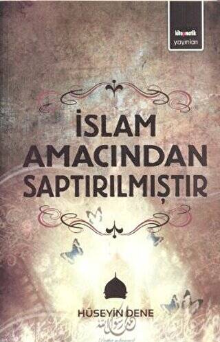 İslam Amacından Saptırılmıştır - 1