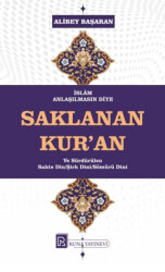 İslam Anlaşılmasın Diye Saklanan Kur’an - Runa Yayınevi